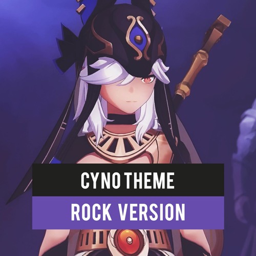 Cyno's Theme (Rock Remix)Character Demo OST | Genshin Impact