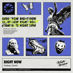 Andrew Savich - Right Now