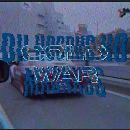 DJ MXDNXSS \w HOCRUS - COLD WAR