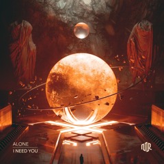 Alone - I Need You | Free Download |