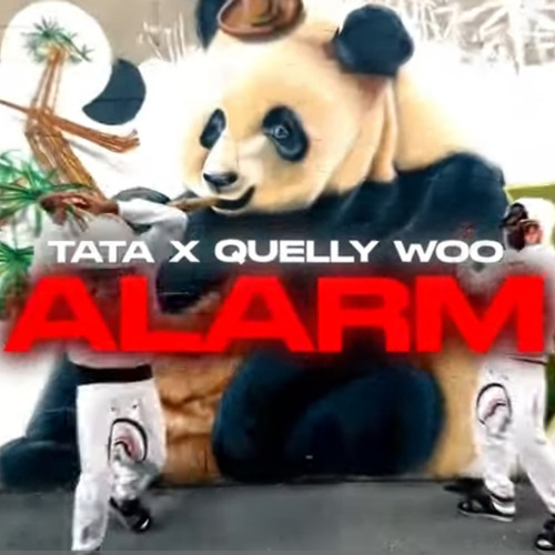 TaTa x Quelly Woo - Alarm