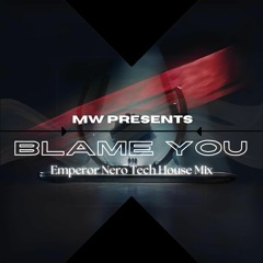 Nero - Blame You (MW Tech House Mix)