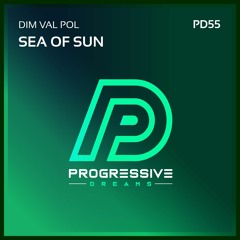 Dim Val Pol - Sea of Sun [Progressive Dreams]