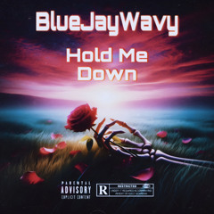 Hold Me Down