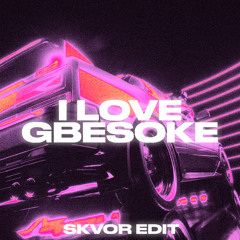 Icona Pop x Salute - I Love gbesoke (Skvor Edit) [PITCHED VERSION]