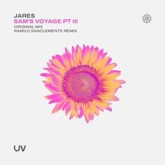 PREMIERE: Jares - Sam's Voyage Part III (Original Mix) [UV]