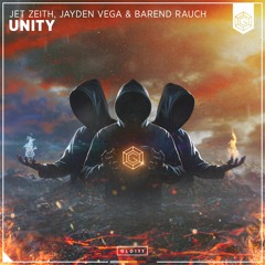 Jet Zeith, Jayden Vega & Barend Rauch - Unity