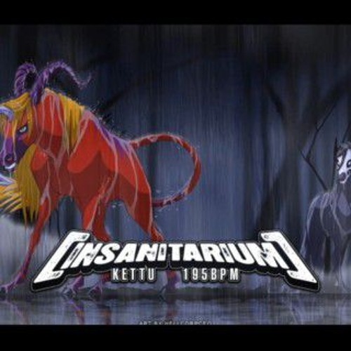 Insanitarium - Kettu (Lapfox Trax / Halley Labs)