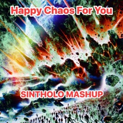 Happy Choas For You
