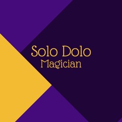 Solo Dolo - Magician [Official Music Video]