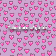 Fendi - Take care of yo bih