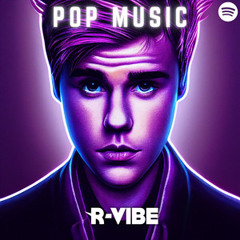 Pop Music 2024 | R-VIBE Network