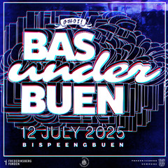 Bas Under Buen 2025 DJ-mix - Chriszka - #BUB2025