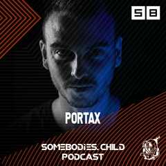Somebodies.Child Podcast #58 with Portax