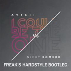 Avicii vs Nicky Romero - I Could Be The One (Freak's Hardstyle Bootleg) [FREE DOWNLOAD]
