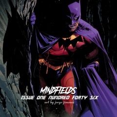 Mindfields - Issue 146