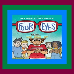 [Read] [PDF] Four Eyes A Graphic Novel (Four Eyes #1)