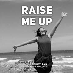 Raise me up