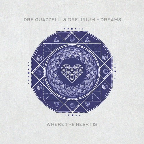 Drelirium, Dre Guazzelli - Dreams
