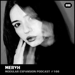 MODULAR EXPANSION PODCAST #166 | MERVH