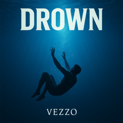 Vezzo - Drown