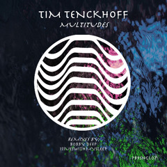 DHAthens Premiere: Tim Tenckhoff - Multitudes (Original Mix) [PBP Records]