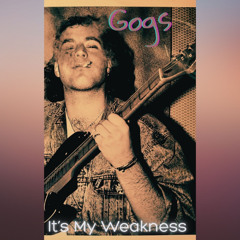 It's My Weakness