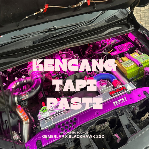 kencang tapi pasti (indobounce mixtape)
