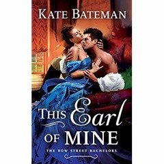 DOWNLOAD ⚡️ eBook This Earl of Mine A Bow Street Bachelors Novel
