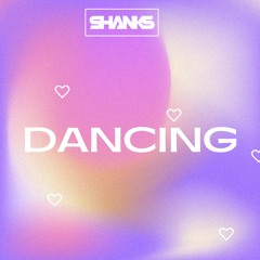 Shanks - Dancing [SAMPLE]