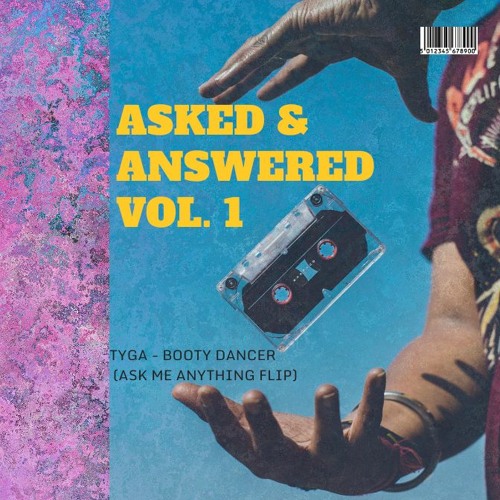 Tyga - Booty Dancer (Ask Me Anything Flip)