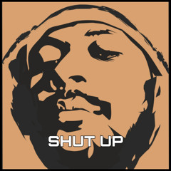 Shut Up (feat. AT88)