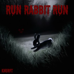 Run Rabbit Run (Hard Techno)