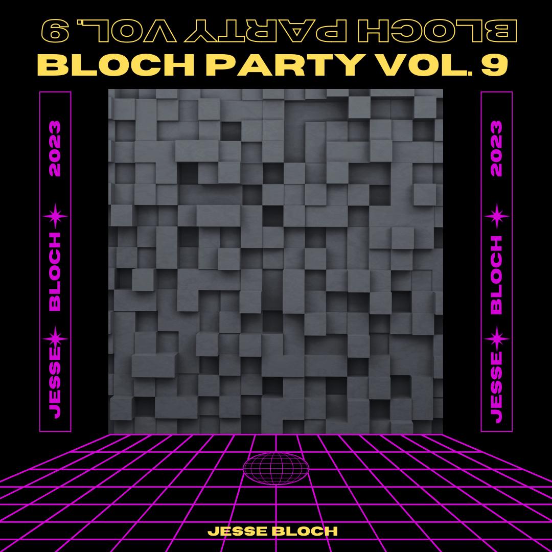 Bloch Party Vol. 9
