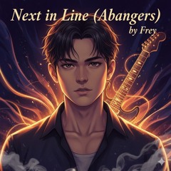 Next in Line (Abangers)