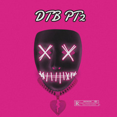 DTB PT2 (Prod By CayCay)