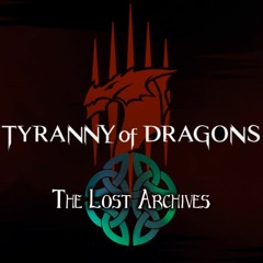 Tyranny of Dragons - Opening Theme