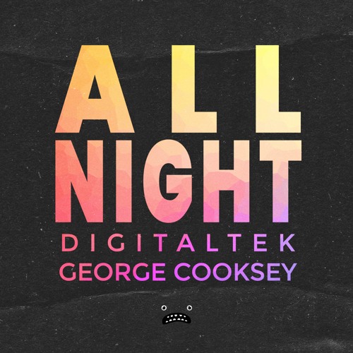 DigitalTek & George Cooksey - All Night [Bass Rebels]
