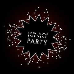 Kinky Party. Special Event (Live DJ — Set By UNLOUDD)