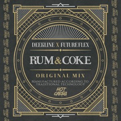 Deekline & Future Flex - Rum & Coke