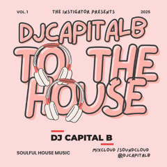 Back To The House - DJ Capital B