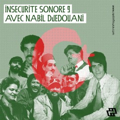 Insécurité Sonore #9 Maitre Selecto invite Nabil Djedouani (Raï & Folk) - 11/05/2021
