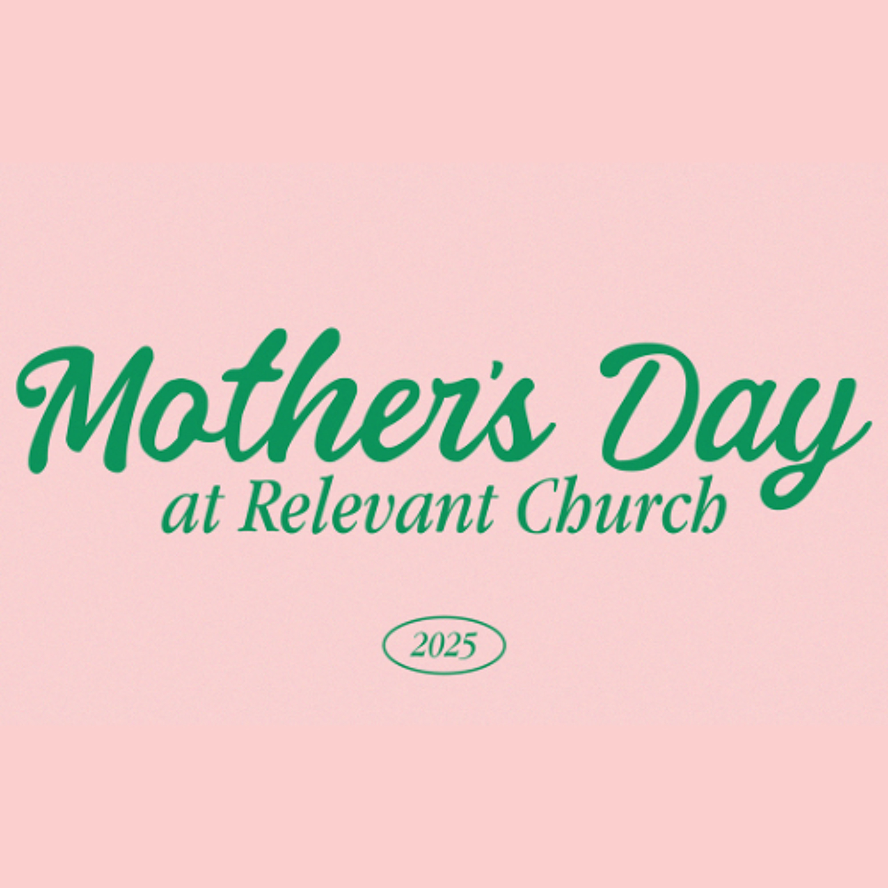Mother's Day at Relevant Church | May 11th, 2025 | Pastor Liz Sarno episode artwork