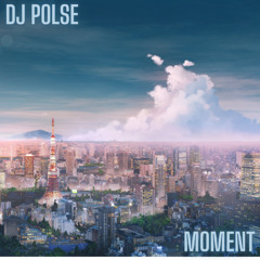 DJ Polse - Moment
