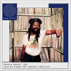 Radical Hi-Fi's Version Galore 104 @ Operator Radio 06-20-2020