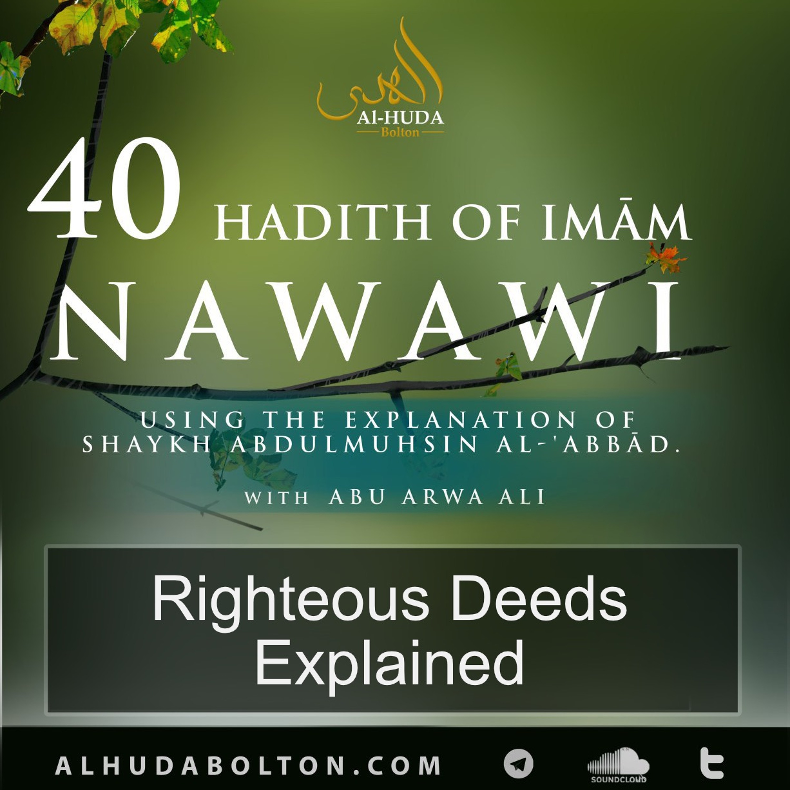 40 Hadith 58: Righteous Deeds Explained