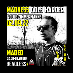 Headless - Madness Goes Harder @ClubZ cologne