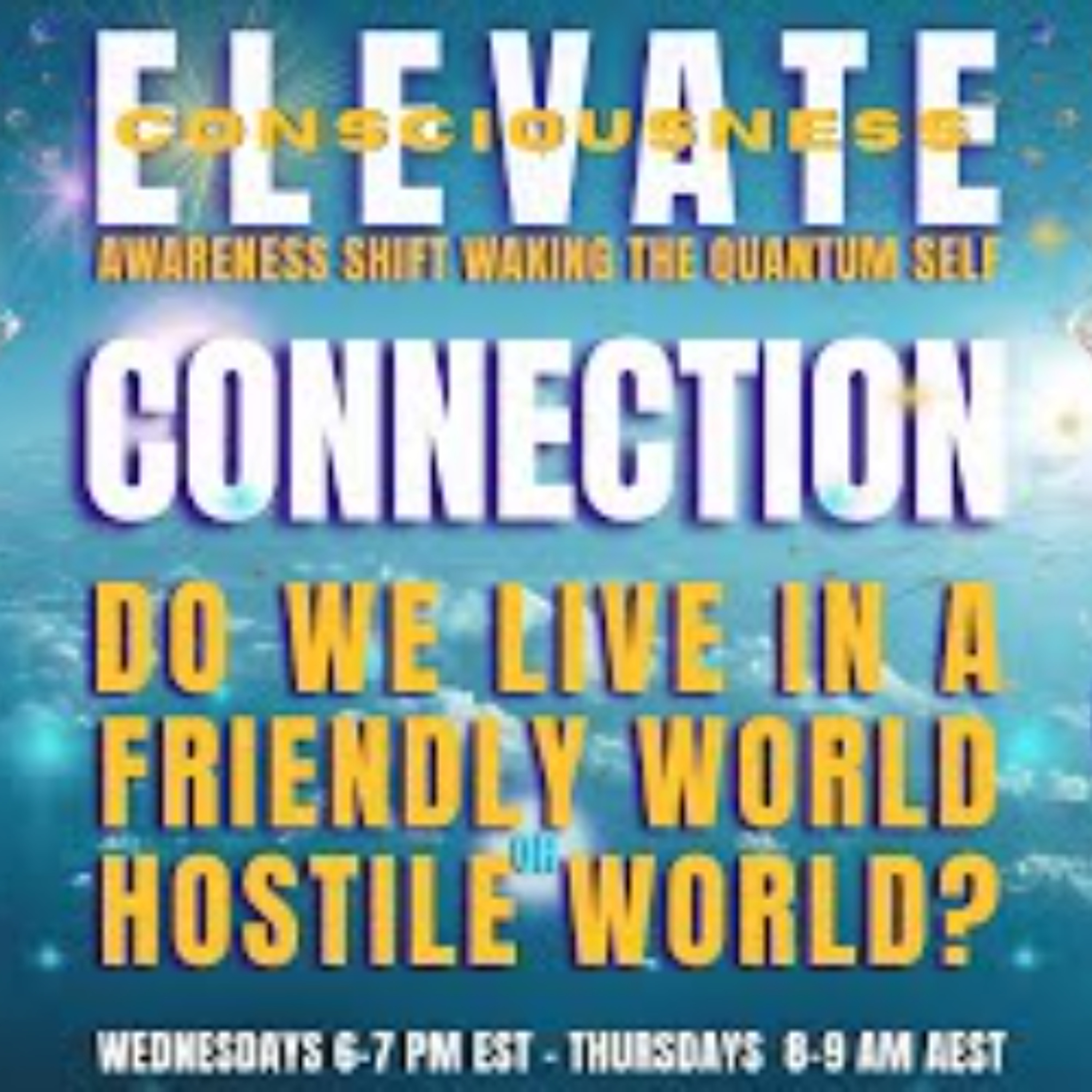 Unity and Connection_  ELEVATE - THE AWARENESS SHIFT episode artwork
