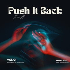 Push It Back (Imani The Producer)