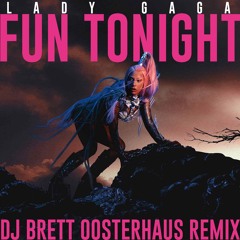 Gaga - Fun Tonight (Brett Oosterhaus Anthem Mix Snip) FULL MASTERED VOCAL MIX in Download